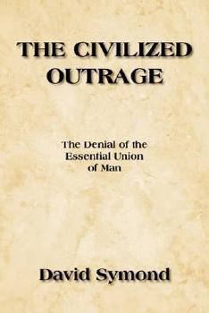 Paperback The Civilized Outrage Book