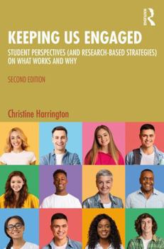 Paperback Keeping Us Engaged: Student Perspectives (and Research-Based Strategies) on What Works and Why Book