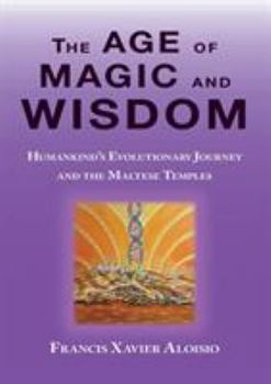 Paperback The Age of Magic and Wisdom Book