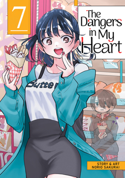 The Dangers in My Heart Vol. 7 - Book #7 of the  [Boku no Kokoro no Yabai Yatsu]