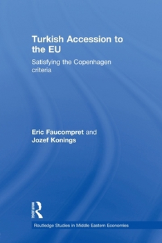 Turkish Accession to the Eu: Satisfying the Copenhagen Criteria