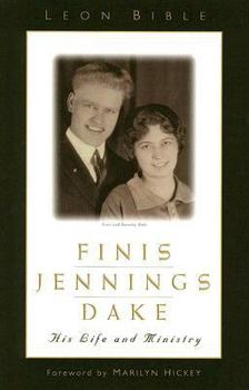 Hardcover Finis Jennings Dake: His Life and Ministry Book