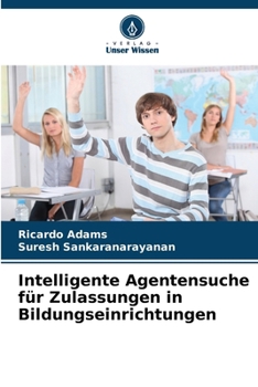 Intelligente Agentensuche für Zulassungen in Bildungseinrichtungen
