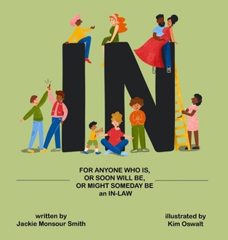 Hardcover In: For Anyone Who Is, Or Soon Will Be, Or Might Someday Be an In-Law Book
