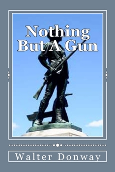 Paperback Nothing But A Gun Book