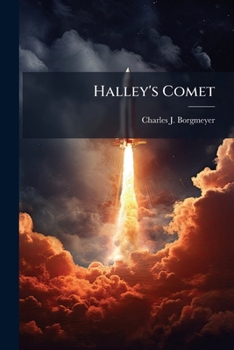 Paperback Halley's Comet: A Lecture Delivered At St. Louis, Mo., January 25, 1910 Book