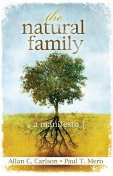 Hardcover The Natural Family: A Manifesto Book