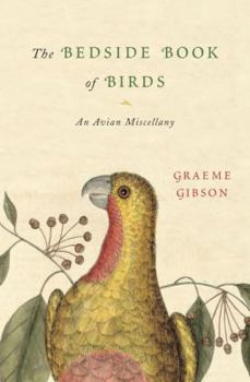 Hardcover The Bedside Book of Birds: An Avian Miscellany Book