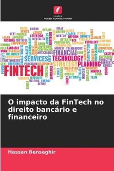 Paperback O impacto da FinTech no direito bancário e financeiro [Portuguese] Book