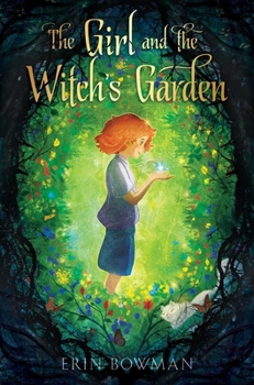 Hardcover The Girl and the Witch's Garden Book