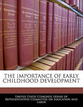 Paperback The Importance of Early Childhood Development Book