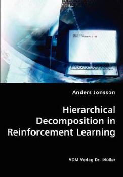 Paperback Hierarchical Decomposition in Reinforcement Learning Book