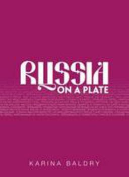 Paperback Karina Baldry's Russia on a Plate Book