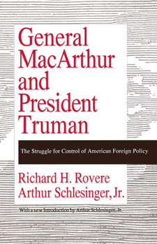 Paperback General MacArthur and President Truman: The Struggle for Control of American Foreign Policy Book