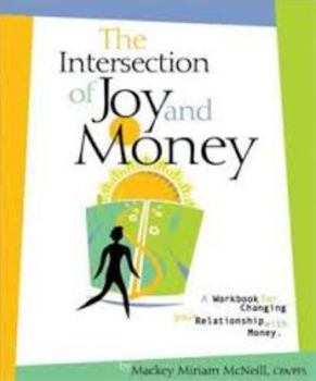 Paperback The Intersection of Joy and Money Book