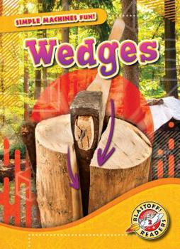 Wedges - Book  of the Scholastic: Blastoff!  Simple Machines Fun!