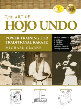 Paperback The Art of Hojo Undo: Power Training for Traditional Karate Book