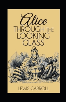 Paperback Through the Looking Glass Illustrated Book
