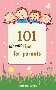Paperback 101 Behavior Tips for Parents Book