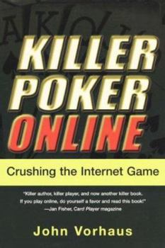 Paperback Killer Poker Online: Crushing the Internet Game Book