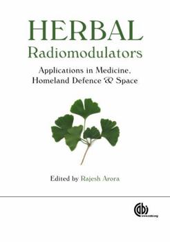 Hardcover Herbal Radiomodulators: Applications in Medicine, Homeland Defence and Space Book