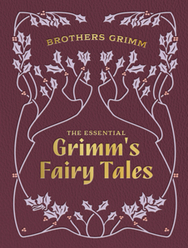 Hardcover The Essential Grimm's Fairy Tales Book