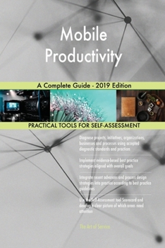 Paperback Mobile Productivity A Complete Guide - 2019 Edition Book