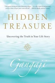 Paperback Hidden Treasure: Uncovering the Truth in Your Life Story Book