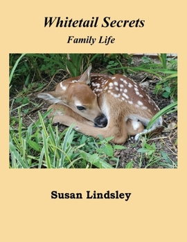 Paperback Whitetail Secrets: Family Life Book