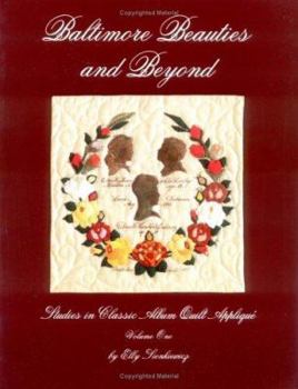 Paperback Baltimore Beauties and Beyond, Vol. II: Studies in Classic Album Quilt Applique Book