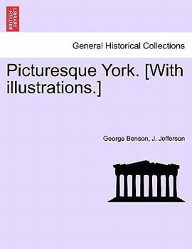 Paperback Picturesque York. [With Illustrations.] Book