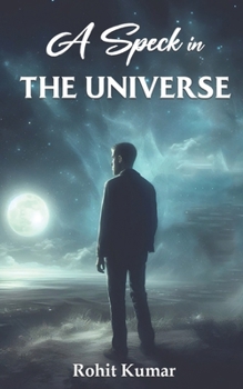 A Speck in the Universe