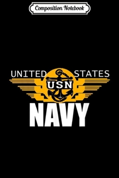 Composition Notebook: U.S. NAVY USN LOGO PROUD NAVY GIFT  Journal/Notebook Blank Lined Ruled 6x9 100 Pages