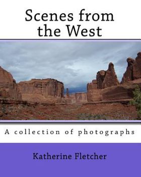 Paperback Scenes from the West: A collection of photographs Book