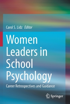 Paperback Women Leaders in School Psychology: Career Retrospectives and Guidance Book