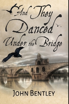 Hardcover And They Danced Under The Bridge: Premium Hardcover Edition Book