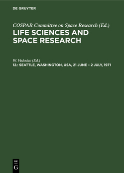Hardcover Seattle, Washington, Usa, 21 June - 2 July, 1971: Proceedings of the Open Meeting of Working Group 5 of the Fourteenth Plenary Meeting of Cospar Book