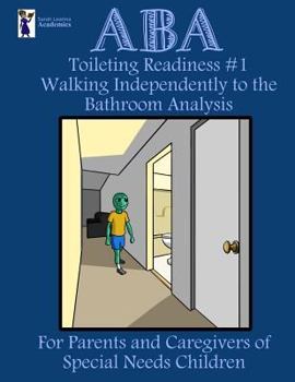 Paperback ABA Toileting Readiness #1: Walking Independently to the Bathroom Analysis Book