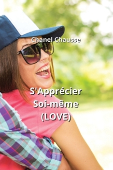 Paperback S'Apprécier Soi-même (LOVE) [French] Book