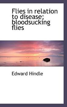 Flies in Relation to Disease; Bloodsucking Flies