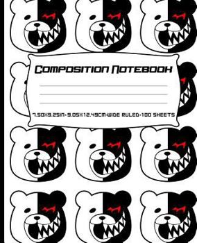 Paperback Composition Notebook: Monokuma Soft Cover Composition Notebook Wide Ruled 7.50 X 9.25 100 Sheets 200 Pages Book