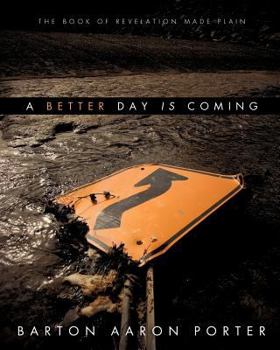 Paperback A Better Day Is Coming Book