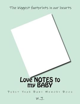 Paperback Love NOTES to my BABY: First Year Baby Memory Book