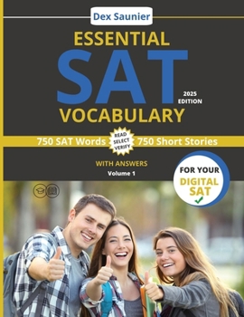 ESSENTIAL SAT VOCABULARY: Digital SAT Prep: High-Frequency Words to Boost Your Score (College & University Entrance) - Volume 1 | 2025 Edition (ESSENTIAL SAT VOCABULARY 2025)