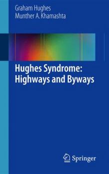 Paperback Hughes Syndrome: Highways and Byways Book