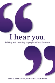 Paperback I hear you: Talking and listening to people with Alzheimer's (and other dementias) Book