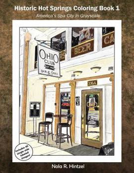Paperback Historic Hot Springs Coloring Book 1: America's Spa City in Grayscale Book