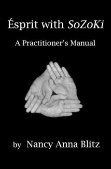 Paperback Ésprit with SoZoKi: A Practitioner's Manual Book