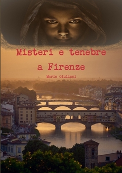 Paperback Misteri e tenebre a Firenze [Italian] Book