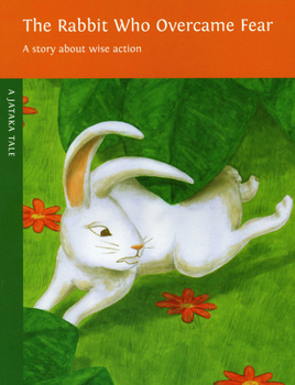 The Rabbit Who Overcame Fear - Book  of the Jataka Tales